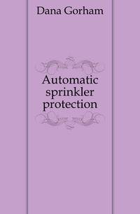 Automatic sprinkler protection