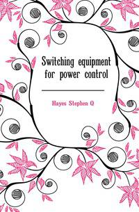 Switching equipment for power control