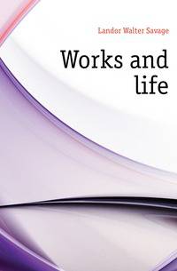 Works and life