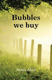 Bubbles we buy