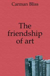 The friendship of art