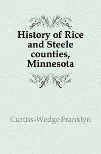 History of Rice and Steele counties, Minnesota
