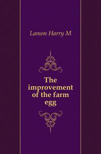 The improvement of the farm egg