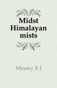 Midst Himalayan mists
