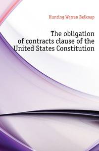 The obligation of contracts clause of the United States Constitution