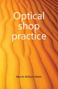 Optical shop practice