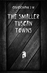 The smaller Tuscan towns