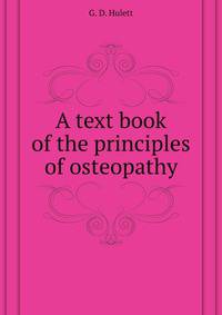 A text book of the principles of osteopathy