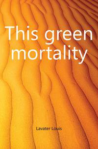 This green mortality