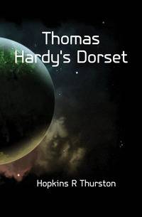 Thomas Hardy's Dorset
