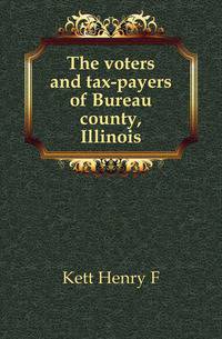 The voters and tax-payers of Bureau county, Illinois