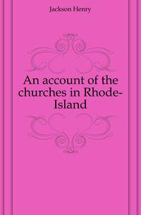 An account of the churches in Rhode-Island