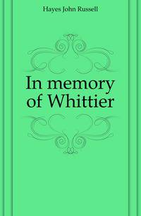 In memory of Whittier