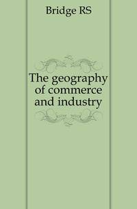 The geography of commerce and industry