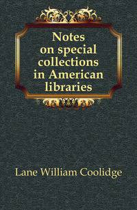 Notes on special collections in American libraries