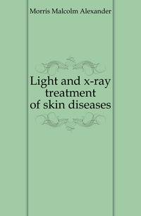 Light and x-ray treatment of skin diseases