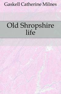 Old Shropshire life