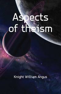 Aspects of theism