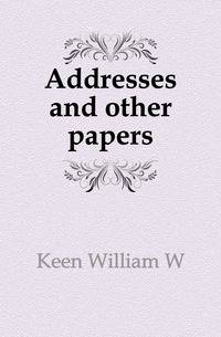 Addresses and other papers