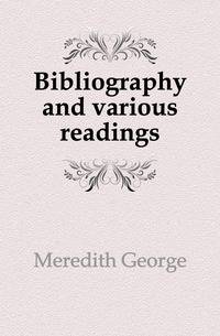 Bibliography and various readings