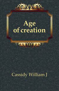 Age of creation