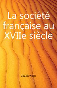 La societe francaise au XVIIe siecle