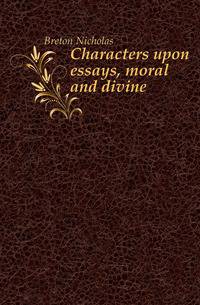Characters upon essays, moral and divine