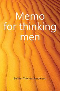 Memo for thinking men