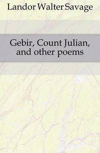 Gebir, Count Julian, and other poems