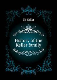 History of the Keller family