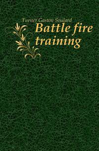 Battle fire training