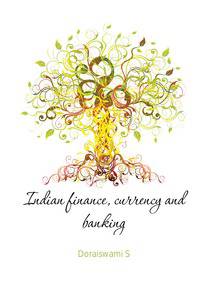 Indian finance, currency and banking