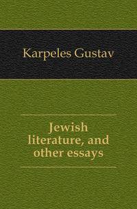 Jewish literature, and other essays