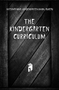 The kindergarten curriculum