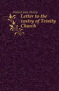 Letter to the vestry of Trinity Church