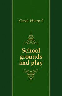 School grounds and play