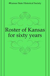 Roster of Kansas for sixty years