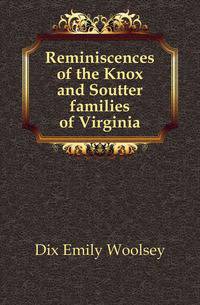 Reminiscences of the Knox and Soutter families of Virginia