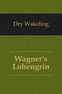 Wagner's Lohengrin