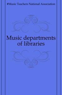Music departments of libraries