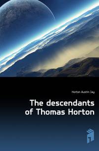 The descendants of Thomas Horton