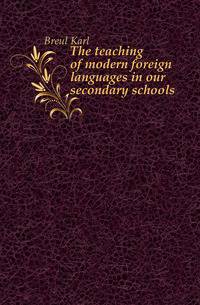 The teaching of modern foreign languages in our secondary schools