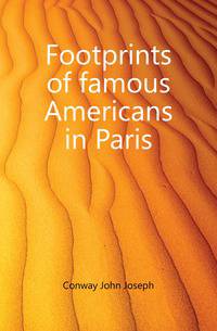 Footprints of famous Americans in Paris