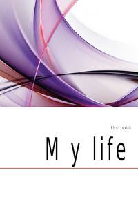 My life