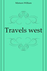 Travels west