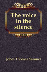 The voice in the silence