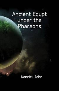 Ancient Egypt under the Pharaohs