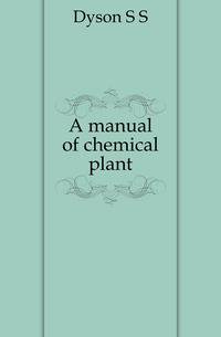 A manual of chemical plant