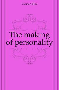 The making of personality