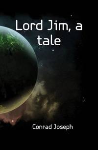 Lord Jim, a tale